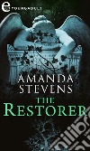 The Restorer (versione italiana) (eLit): eLit. E-book. Formato EPUB ebook di Amanda Stevens