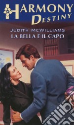 La bella e il capo: Harmony Destiny. E-book. Formato EPUB ebook