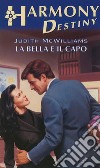 La bella e il capo: Harmony Destiny. E-book. Formato EPUB ebook di Judith Mcwilliams