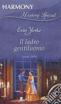 Il ladro gentiluomo. E-book. Formato EPUB ebook di Erin Yorke