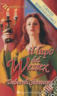 Il lupo del Wessex: I Grandi Romanzi Storici. E-book. Formato EPUB ebook