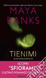 Tienimi. Slow burn series #2. E-book. Formato EPUB ebook