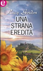 Una strana eredità (eLit): eLit. E-book. Formato EPUB ebook