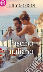 Fascino italiano (eLit): eLit. E-book. Formato EPUB ebook