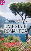 Un'estate romantica (eLit). E-book. Formato EPUB ebook di Lucy Gordon