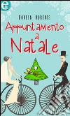Appuntamento a Natale (eLit). E-book. Formato EPUB ebook di Doreen Roberts