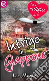 Intrigo in Giappone (eLit): eLit. E-book. Formato EPUB ebook di Lee Magner