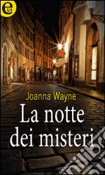 La notte dei misteri (eLit): eLit. E-book. Formato EPUB ebook