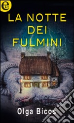 La notte dei fulmini (eLit): eLit. E-book. Formato EPUB ebook