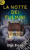 La notte dei fulmini (eLit). E-book. Formato EPUB ebook di Olga Bicos