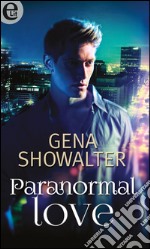 Paranormal love (eLit): eLit. E-book. Formato EPUB ebook