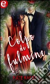 Colpo di fulmine (eLit): eLit. E-book. Formato EPUB ebook