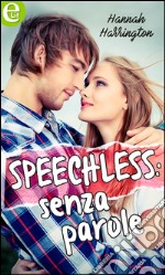 Speechless: senza parole (eLit): eLit. E-book. Formato EPUB ebook