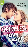 Speechless: senza parole (eLit): eLit. E-book. Formato EPUB ebook