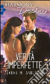 Verità imperfette: Harmony Destiny. E-book. Formato EPUB ebook