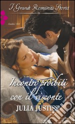 Incontri proibiti con il visconte: I Grandi Romanzi Storici. E-book. Formato EPUB ebook