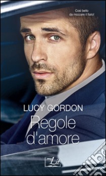 Regole d'amore: Harmony MyLit. E-book. Formato EPUB ebook di Lucy Gordon