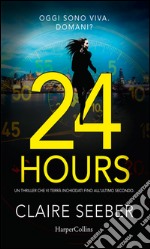 24 Hours (versione italiana). E-book. Formato EPUB ebook