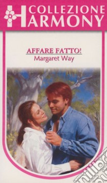 Affare fatto!: Harmony Collezione. E-book. Formato EPUB ebook di Margaret Way