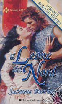 Il leone del Nord: I Grandi Romanzi Storici. E-book. Formato EPUB ebook di Suzanne Barclay