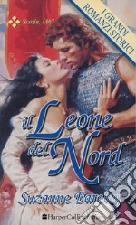 Il leone del Nord: I Grandi Romanzi Storici. E-book. Formato EPUB ebook