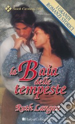 La baia delle tempeste: I Grandi Romanzi Storici. E-book. Formato EPUB ebook