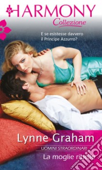 La moglie ribelle: Harmony Collezione. E-book. Formato EPUB ebook di Lynne Graham