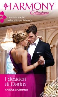 I desideri di Darius: Harmony Collezione. E-book. Formato EPUB ebook