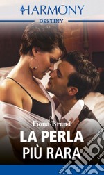 La perla più rara: Harmony Destiny. E-book. Formato EPUB ebook