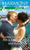 Una sorpresa per il milionario: Harmony Jolly. E-book. Formato EPUB ebook di Kandy Shepherd