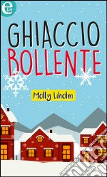 Ghiaccio bollente (eLit): eLit. E-book. Formato EPUB ebook