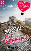 Un giorno a Pechino (eLit): eLit. E-book. Formato EPUB ebook di Daphne Clair