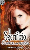 Il sacrificio (eLit). E-book. Formato EPUB ebook di Alexis Ann Flower