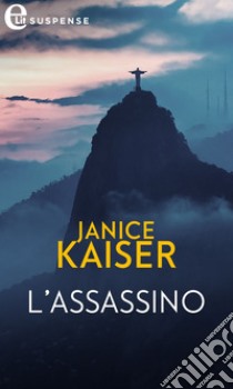 L'assassino (eLit): eLit. E-book. Formato EPUB ebook di Janice Kaiser