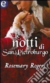 Le notti di San Pietroburgo (eLit): eLit. E-book. Formato EPUB ebook