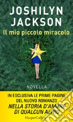 Il mio piccolo miracolo. E-book. Formato EPUB