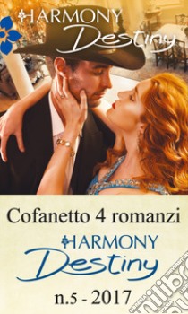 Cofanetto 4 Harmony Destiny n.5/2017. E-book. Formato EPUB ebook di Janice Maynard