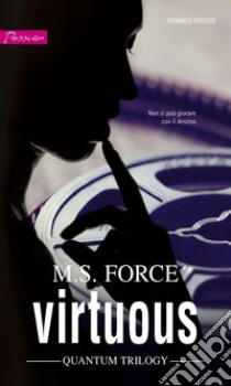 Virtuous (versione Italiana): Harmony Passion. E-book. Formato EPUB ebook di M.s. Force