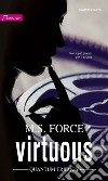 Virtuous (versione Italiana): Harmony Passion. E-book. Formato EPUB ebook di M.s. Force