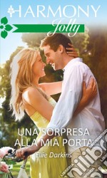 Una sorpresa alla mia porta: Harmony Jolly. E-book. Formato EPUB ebook