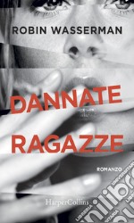 Dannate ragazze. E-book. Formato EPUB