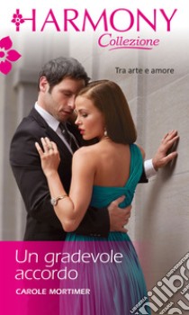 Un gradevole accordo: Harmony Collezione. E-book. Formato EPUB ebook di Carole Mortimer