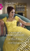 La duchessa cortigiana. E-book. Formato EPUB ebook di Joanna Shupe