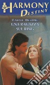 Una ragazza sul ring: Harmony Destiny. E-book. Formato EPUB ebook