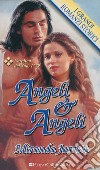 Angeli & angeli: I Grandi Romanzi Storici. E-book. Formato EPUB ebook di Miranda Jarrett