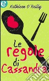 Le regole di Cassandra (eLit): eLit. E-book. Formato EPUB ebook