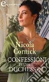 Le confessioni di una duchessa (eLit). E-book. Formato EPUB ebook di Nicola Cornick