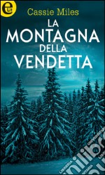 La montagna della vendetta (eLit): eLit. E-book. Formato EPUB