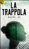 La trappola (eLit): eLit. E-book. Formato EPUB ebook