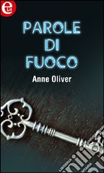 Parole di fuoco (eLit): eLit. E-book. Formato EPUB ebook